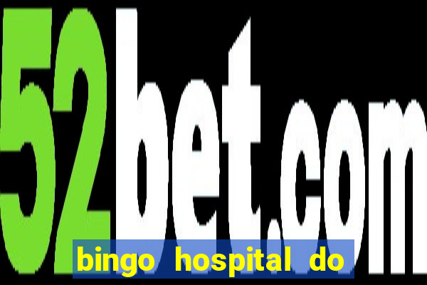 bingo hospital do cancer barretos